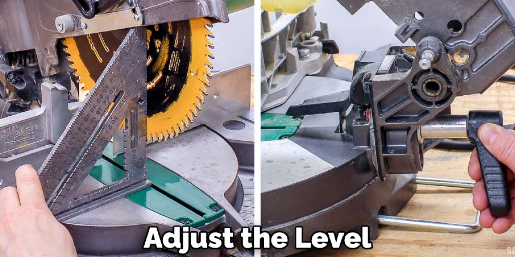 Adjust the Level