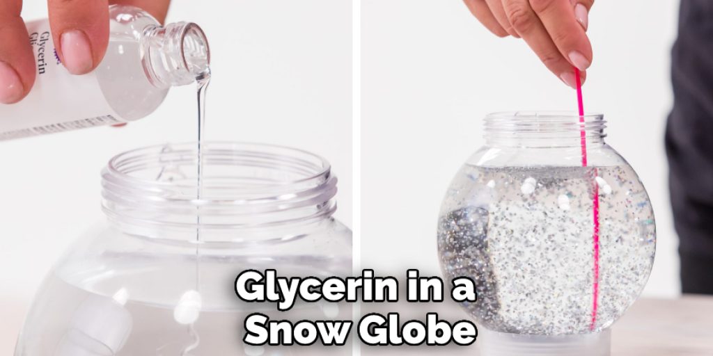 Glycerin in a Snow Globe