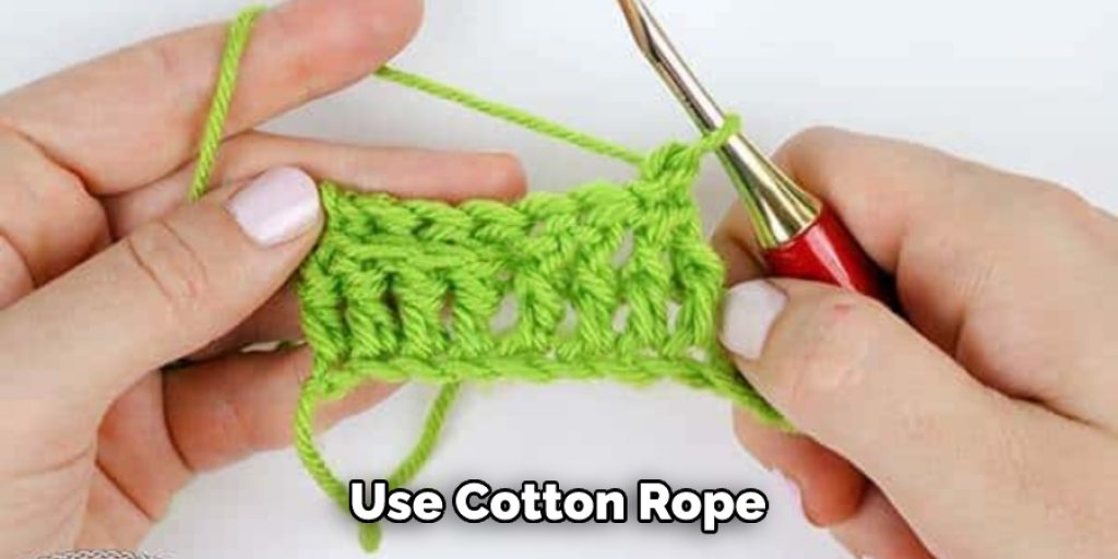 Use Cotton Rope