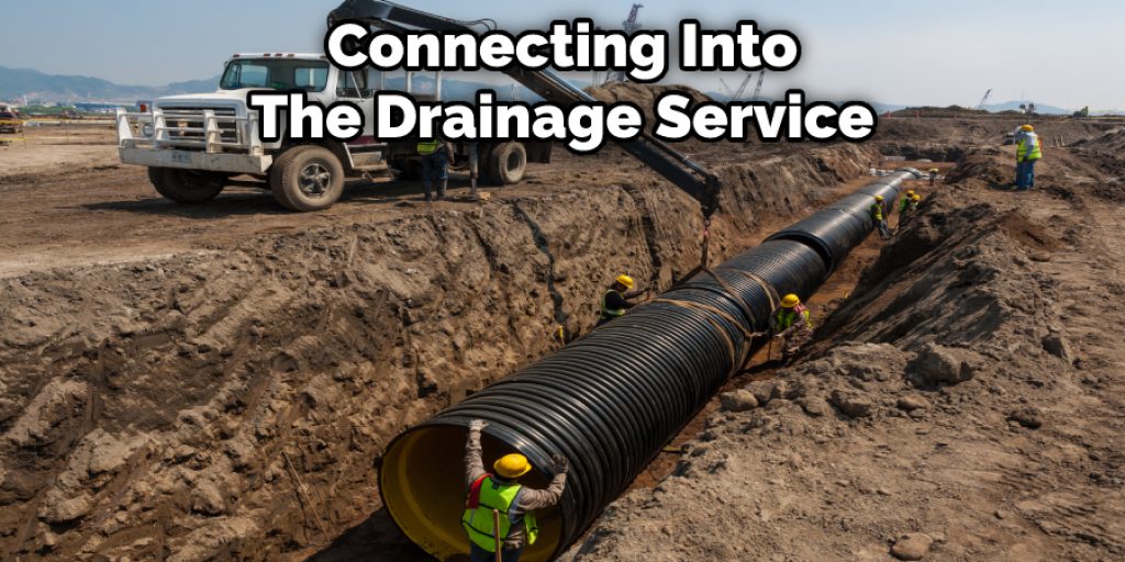 Connecting Into The Drainage Service