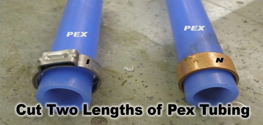 Cut Two Lengths of Pex Tubing
