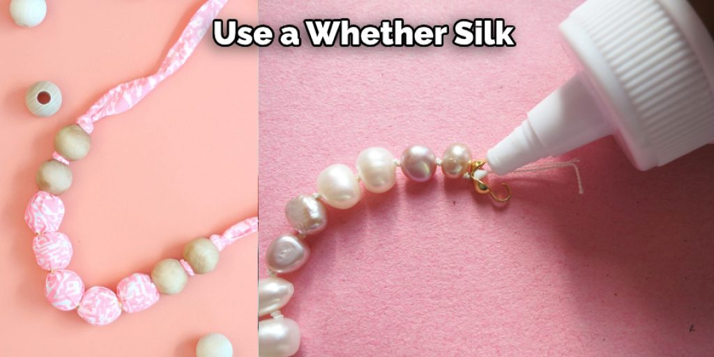 Use a Whether Silk