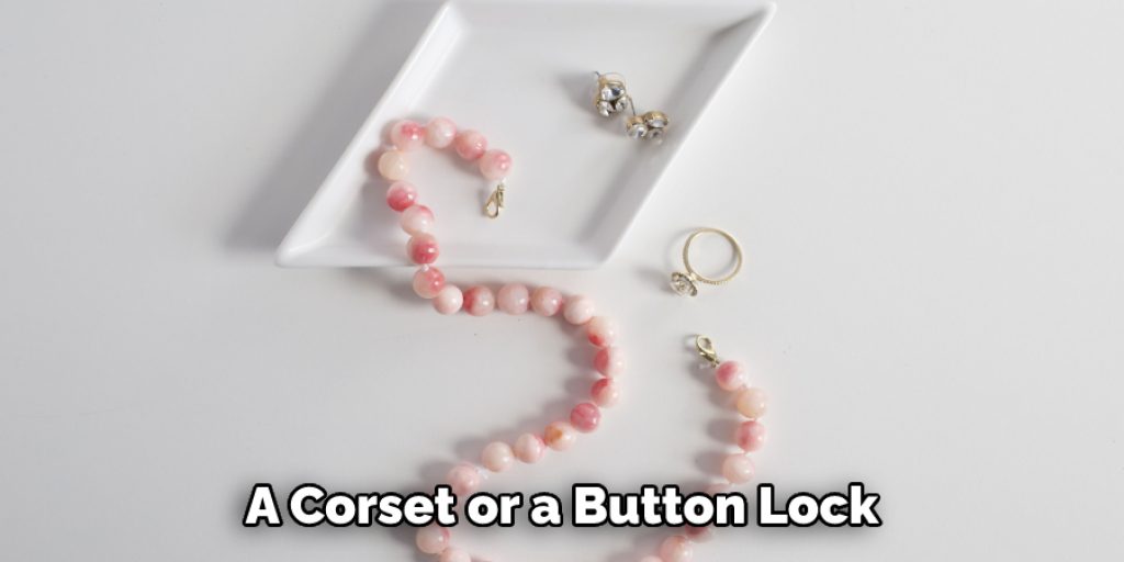 A Corset or a Button Lock