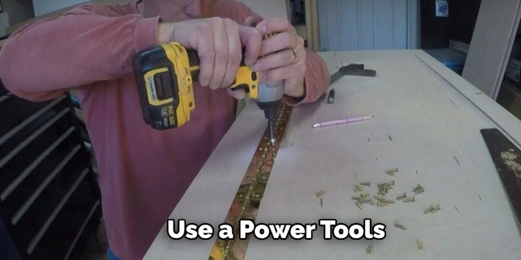 Use a Power Tools 