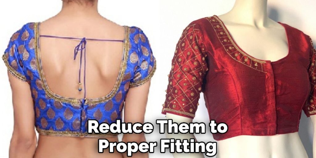  Reduce Them to Proper Fitting