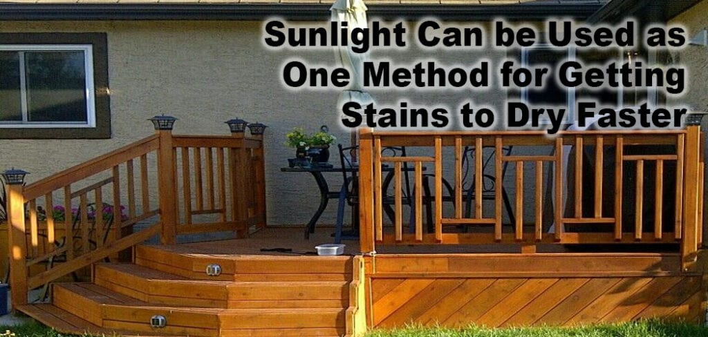 Sunlight Can be Used as One Method for Getting Stains to Dry Faster