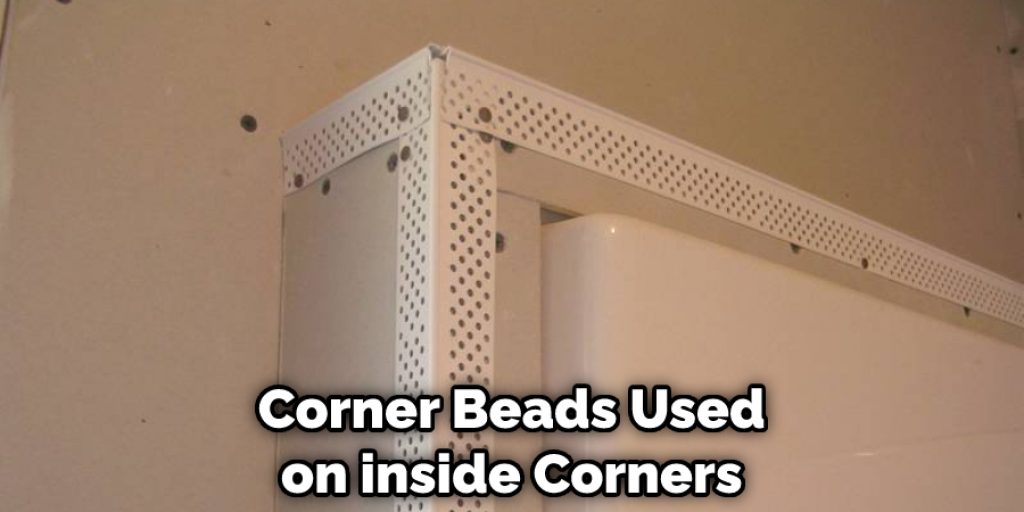 Corner Beads Used on inside Corners