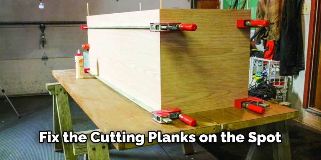 Fix the Cutting Planks on the Spot
