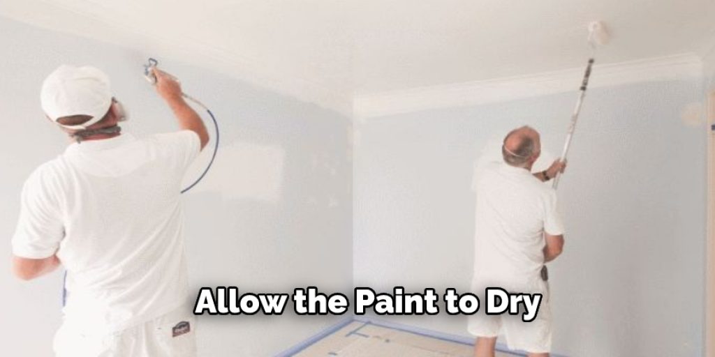Allow the Paint to Dry