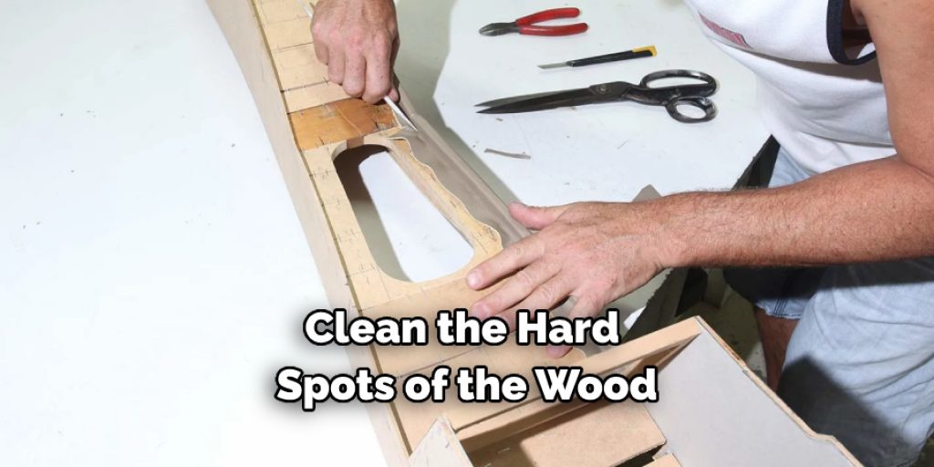 Clean the Hard Spots of the Wood