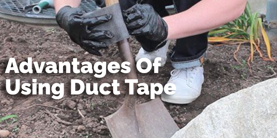 Advantages Of Using Duct Tape