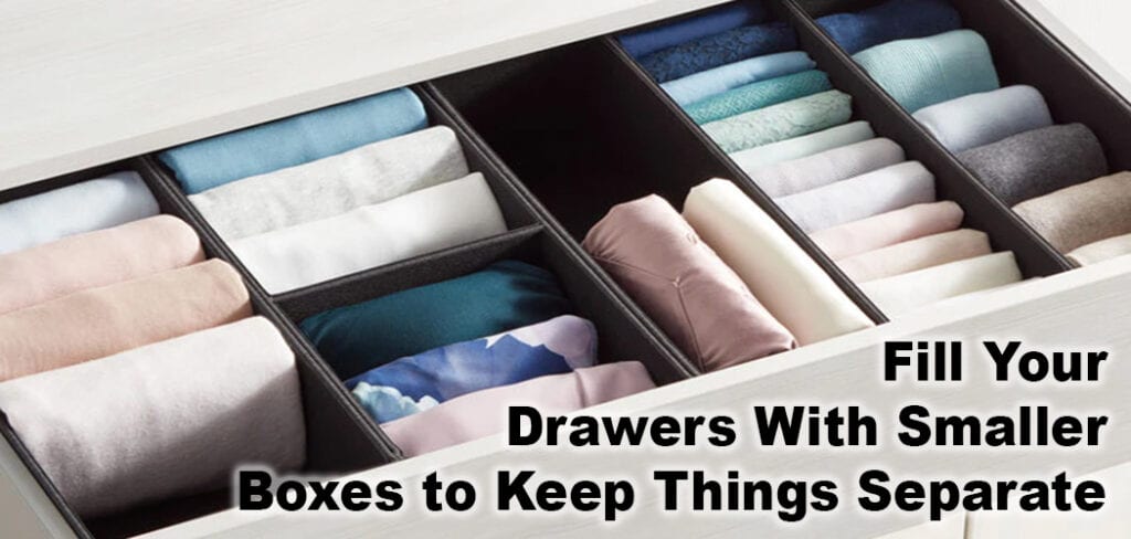 Fill Your Drawers With Smaller Boxes to Keep Things Separate