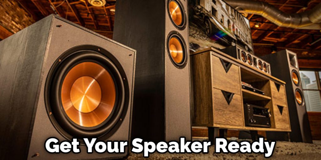Get Your Speaker Ready