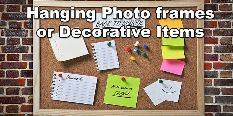 Hang photo frames or decorative items