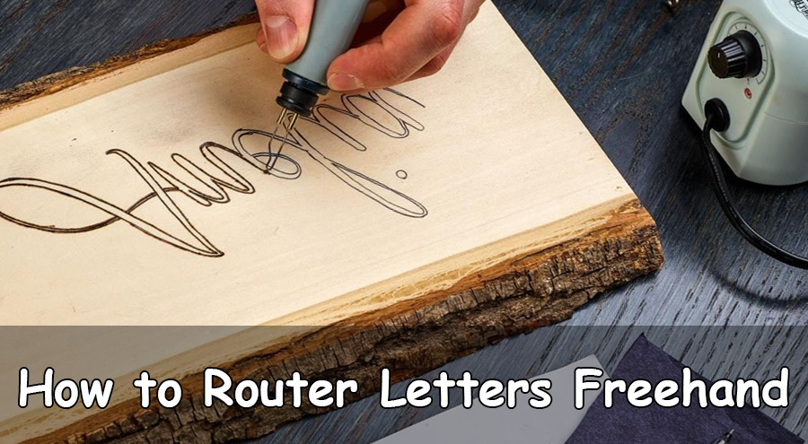 How to Router Letters Freehand 2