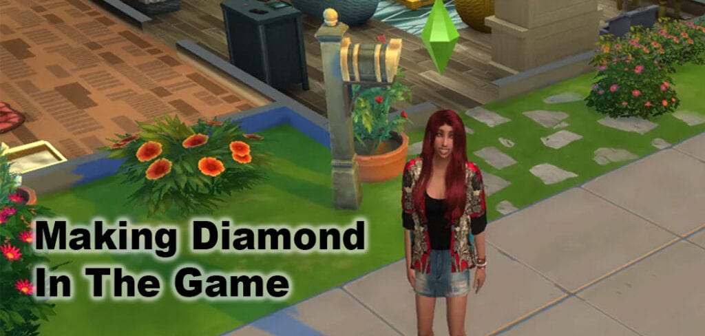Making sims Diamond In The Game