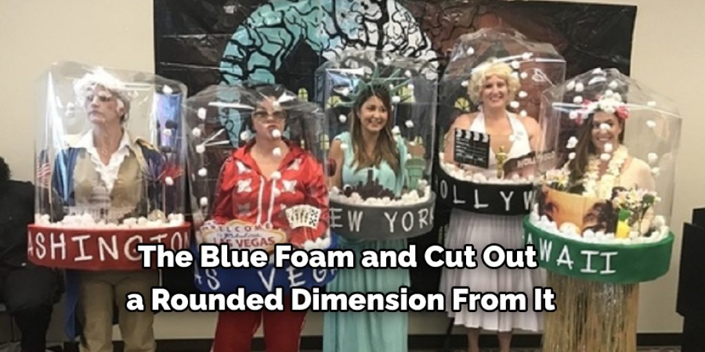 The Blue Foam and Cut Out a Rounded Dimension From It