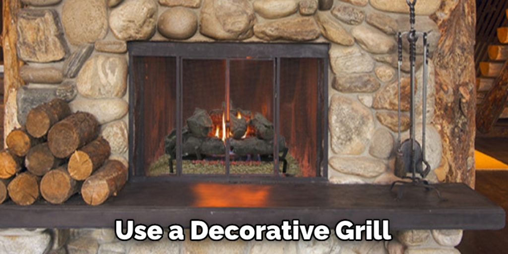 Use a Decorative Grill 