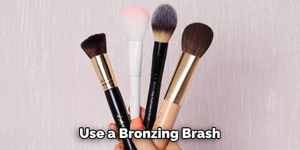  Use a Bronzing Brash