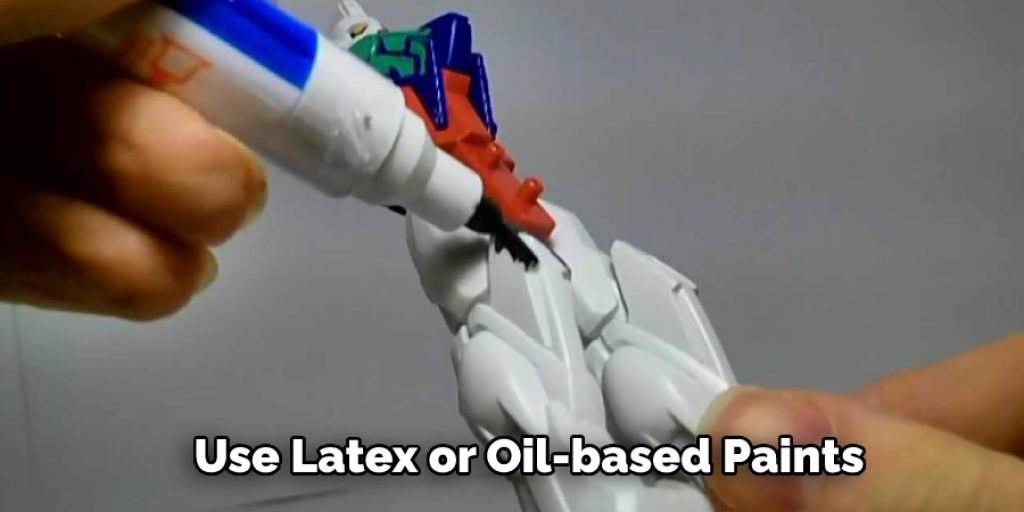 Use Latex or Oil-based Paints