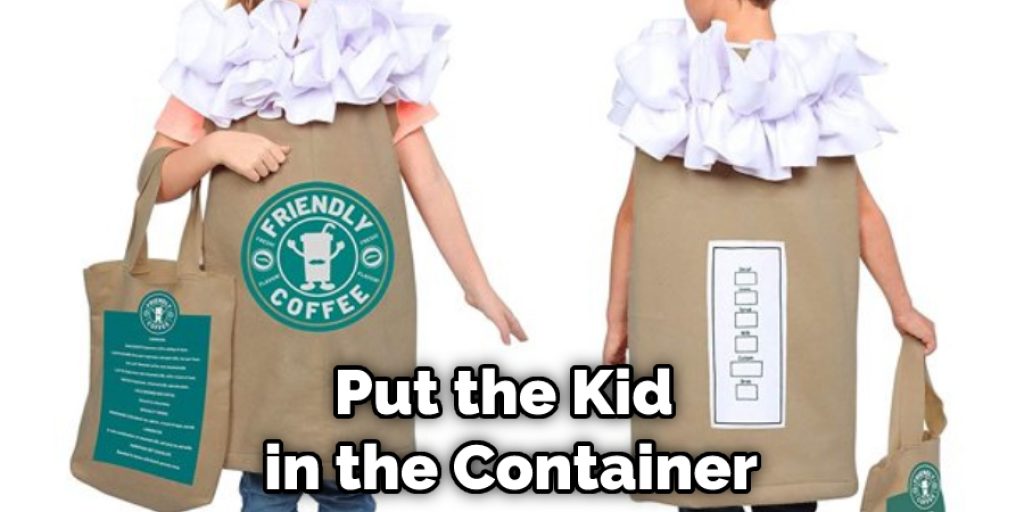 Put the Kid in the Container