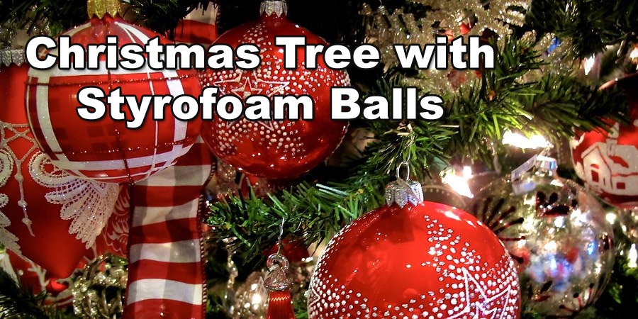 Styrofoam Balls Christmas tree