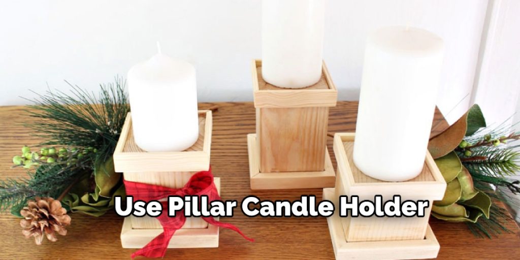 Use Pillar Candle Holder