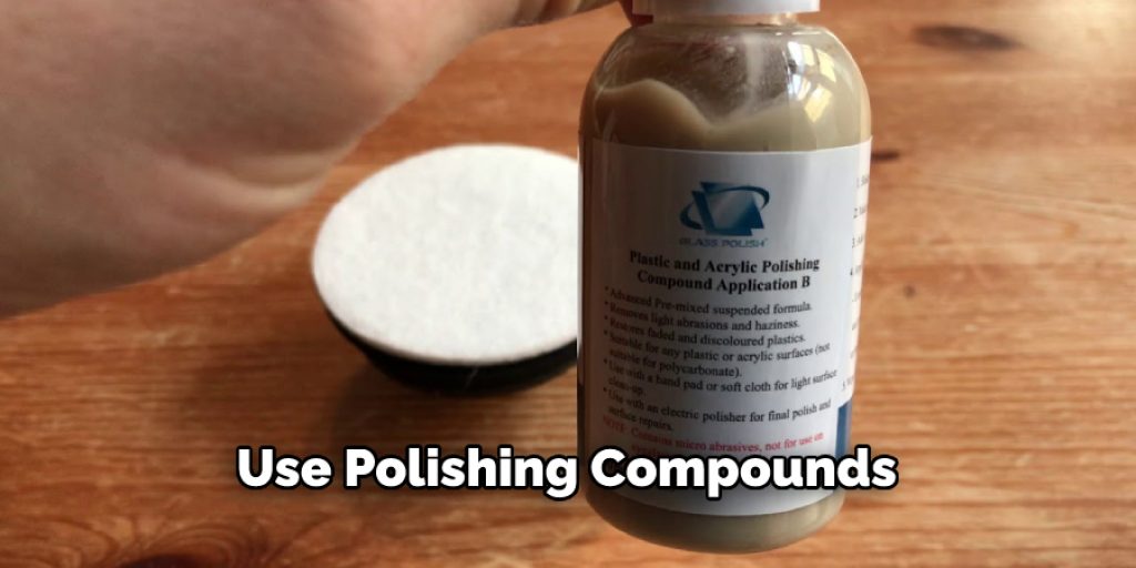 Use Polishing Compounds