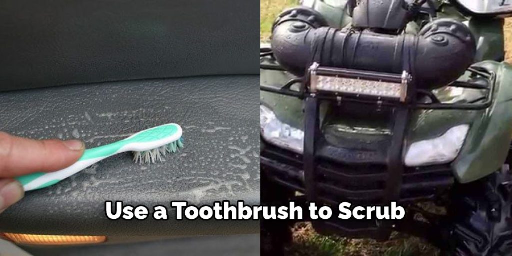 Use a Toothbrush to Scrub