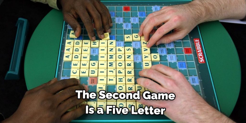 The Second Game  Is a Five Letter 