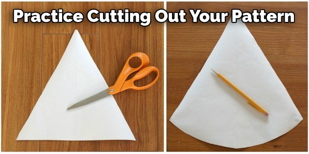 Practice Cutting Out Your Pattern.