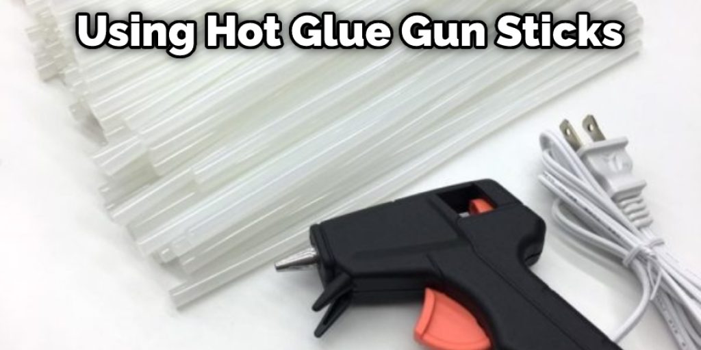Using Hot Glue Gun Sticks