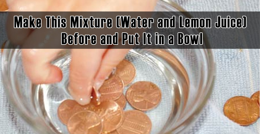 Make This Mixture (Water and Lemon Juice) Before and Put It in a Bowl