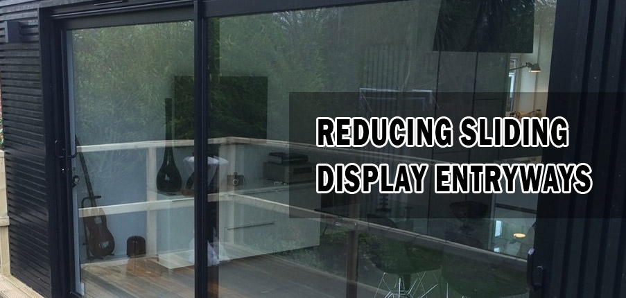 Reducing sliding display entryways