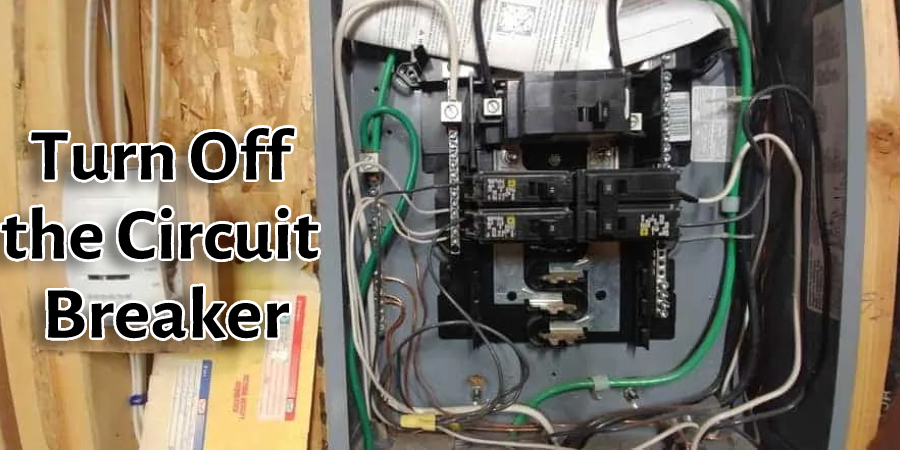 Turn Off the Circuit Breaker