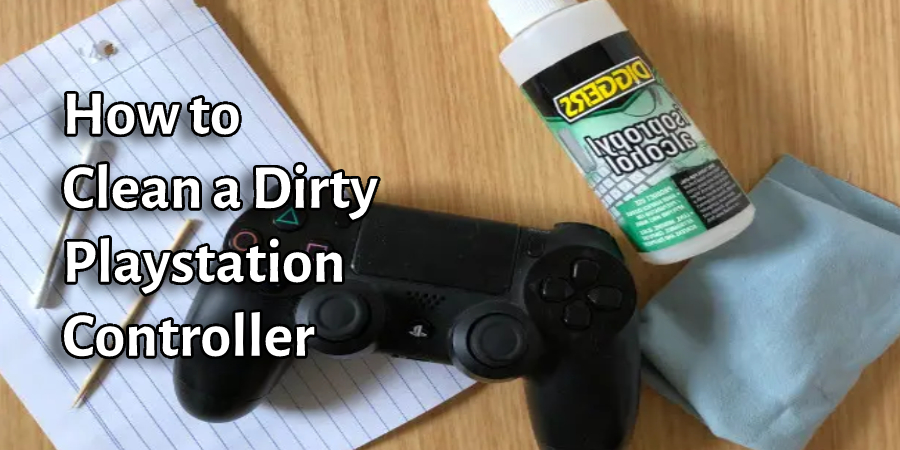 How to Clean a Dirty Playstation Controller