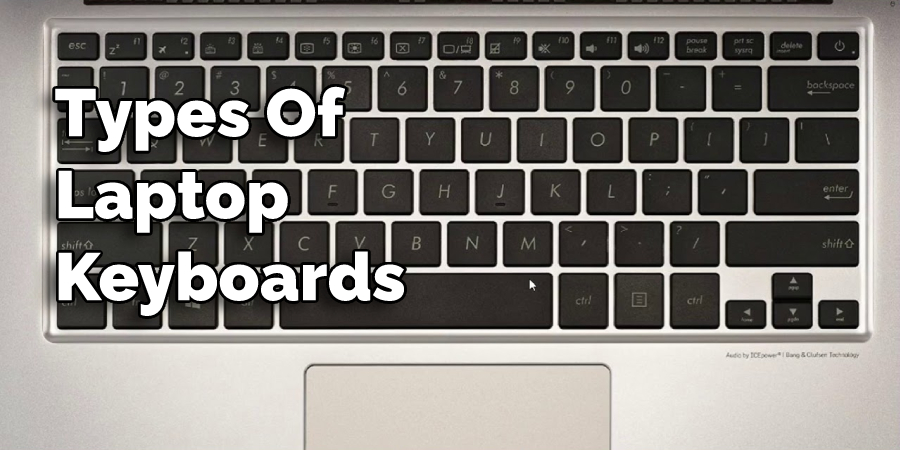 Types Of Laptop Keyboards