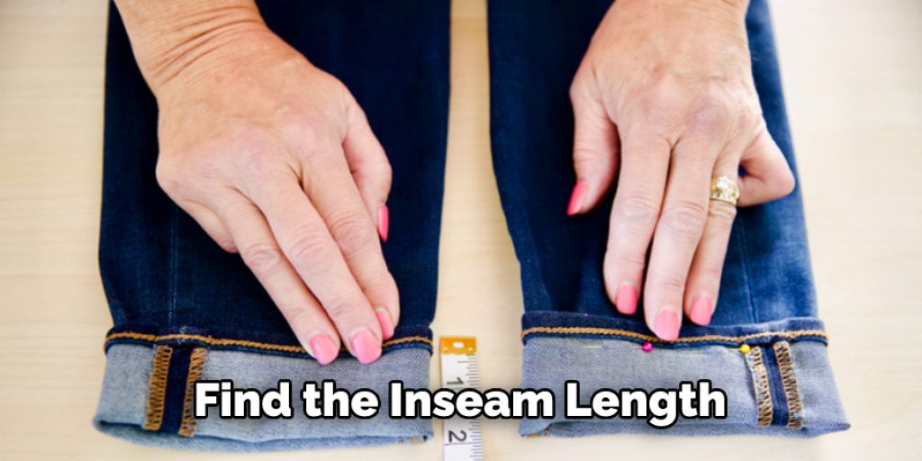  Find the Inseam Length