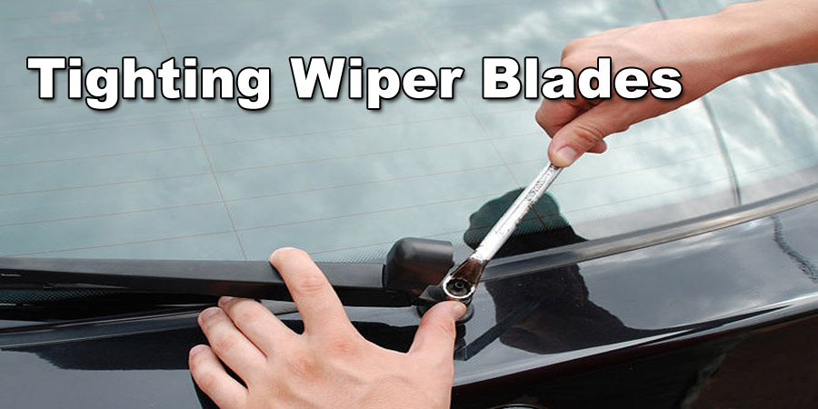 Tighting Wiper Blades