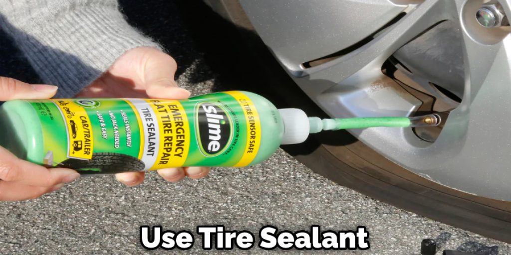 Use Tire Sealant