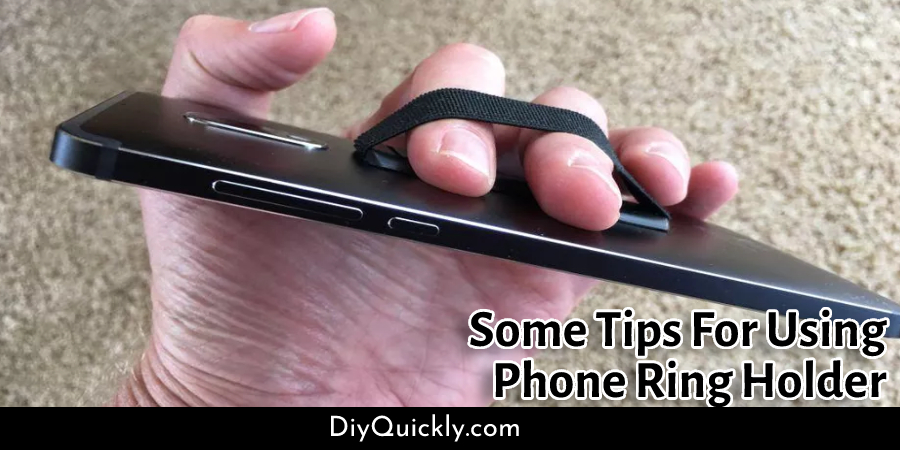 Some Tips For Using Phone Ring Holder