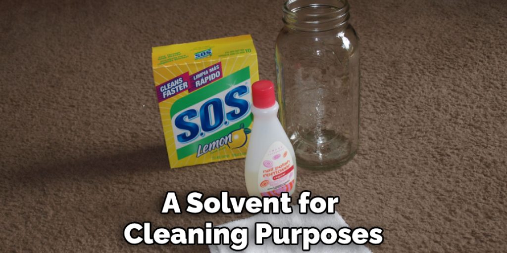 A Solvent for Cleaning Purposes