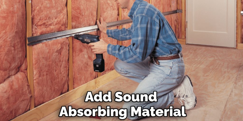 Add Sound Absorbing Material