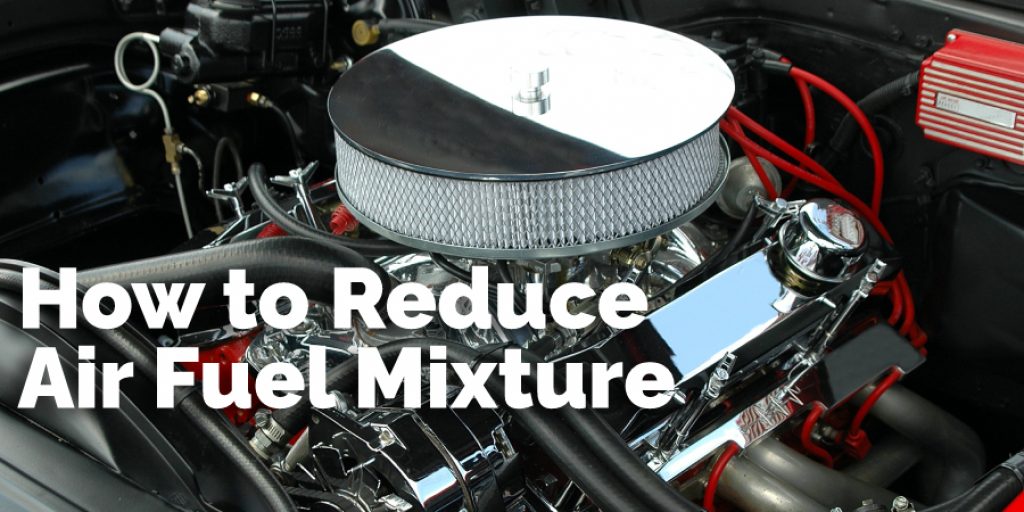 How to Fix Air Fuel Mixture
