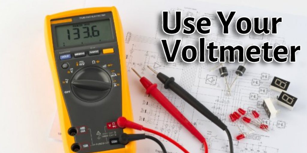 Use Your Voltmeter