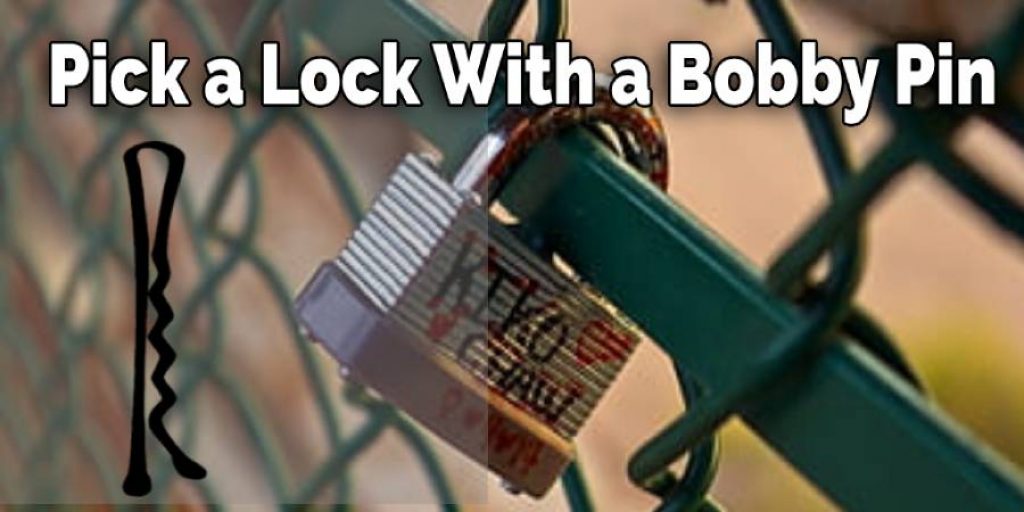 Pick a Lock With out  tools
