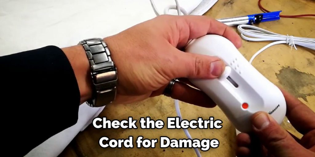 Check the Electric  Cord for Damage