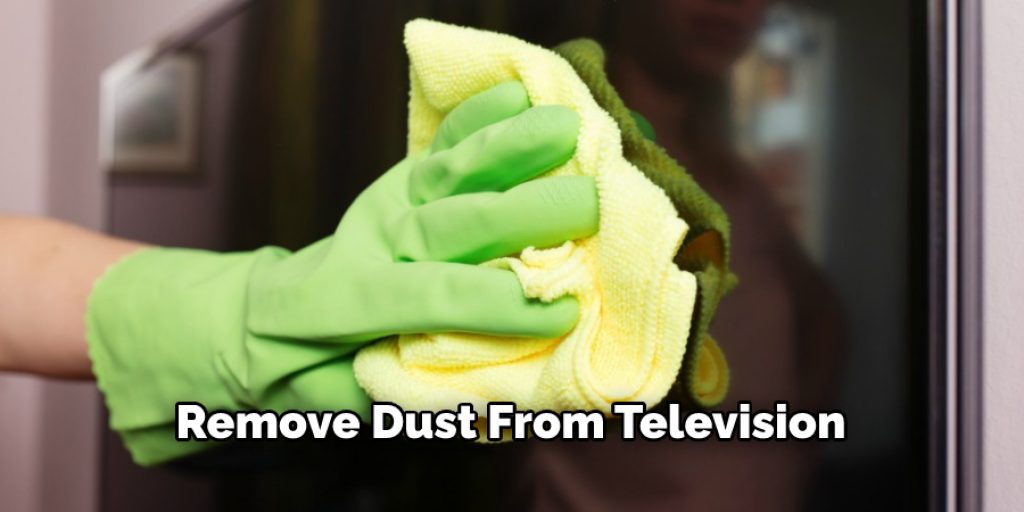 Remove Dust From Television