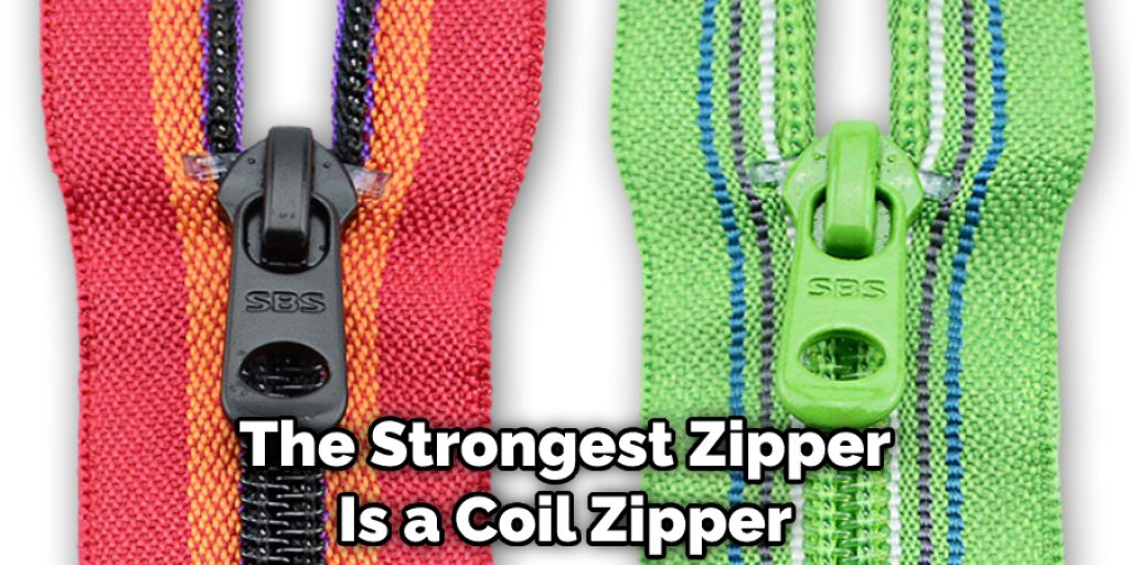 The Strongest Zipper Is a Coil Zipper
