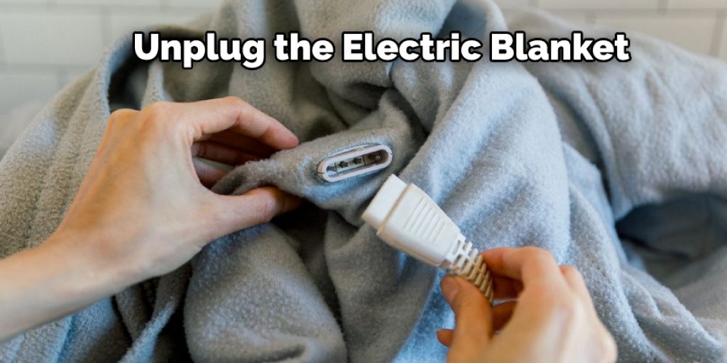Unplug the Electric Blanket